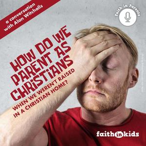 Christian Parenting For Beginners