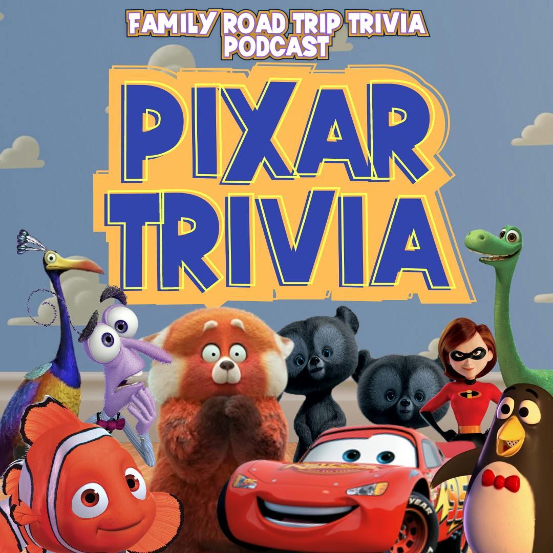 Pixar Trivia - Episode 189 - Family Road Trip Trivia Podcast | Listen Notes