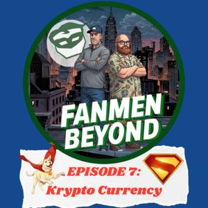 FANMEN Beyond: Ep7: Krypto Currency