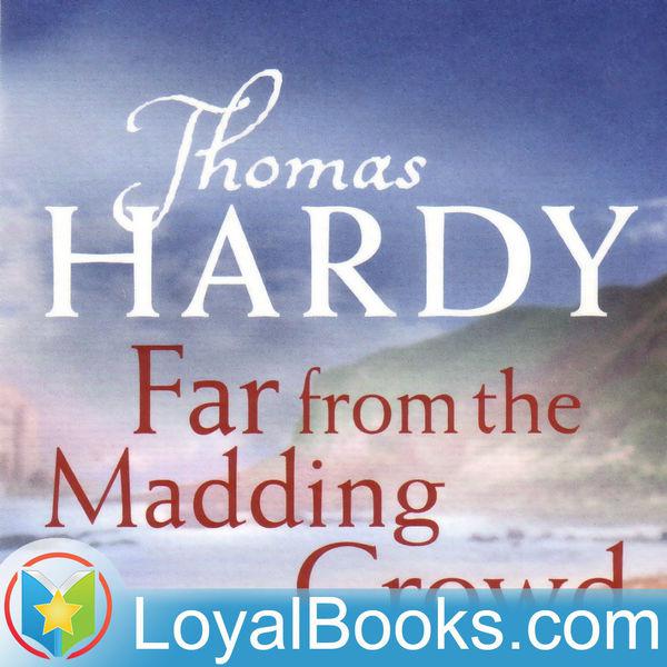 Far From the Madding Crowd by Thomas Hardy