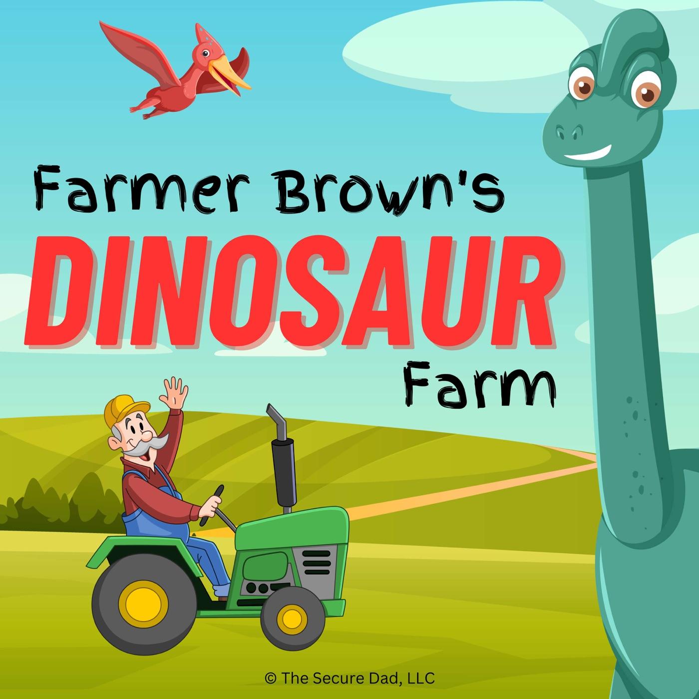 The Raptors - Farmer Brown's Dinosaur Farm (podcast) | Listen Notes