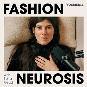 Fashion Neurosis with Bella Freud
