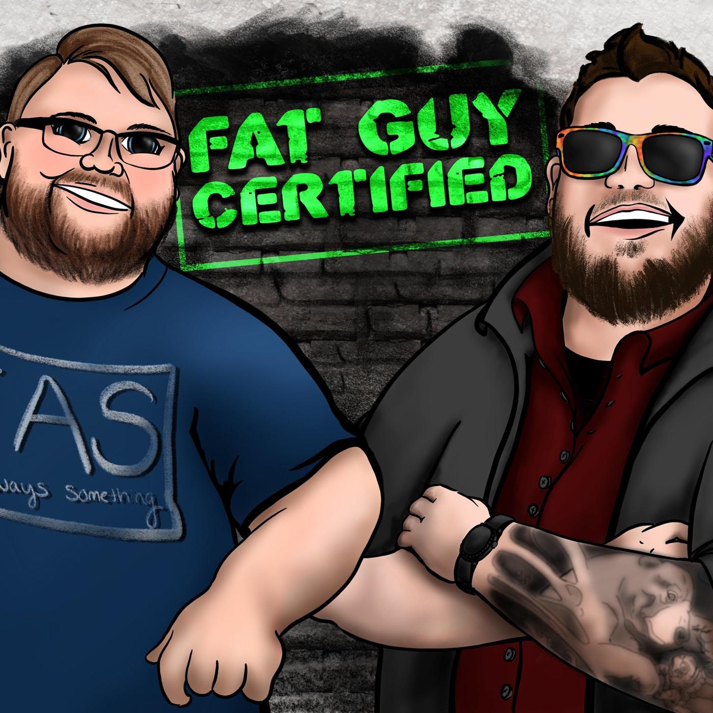 Fat Guy Certified (podcast) - Turk & Slug | Listen Notes