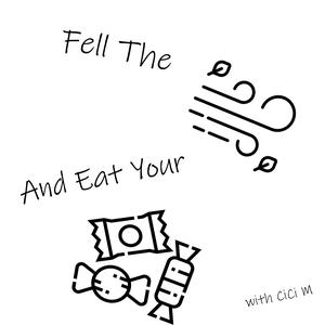 Feel The Wind And Eat Your Candies