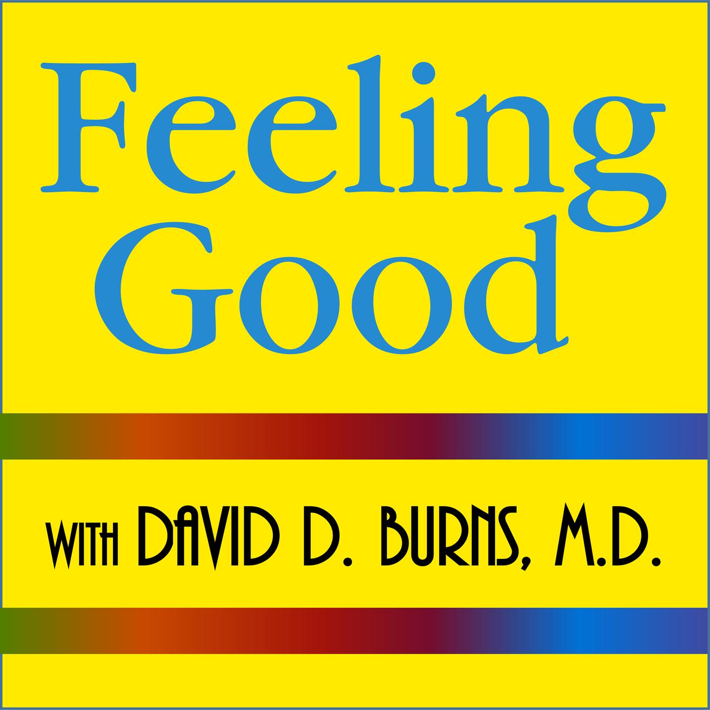 382: Overcoming Loneliness, Part 2 of 2 - Feeling Good Podcast | TEAM-CBT -  The New Mood Therapy | Listen Notes