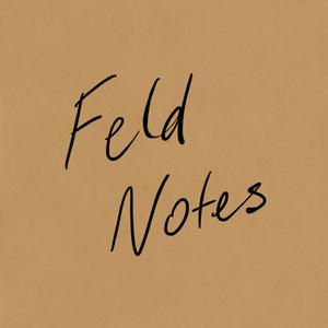 Feld Notes