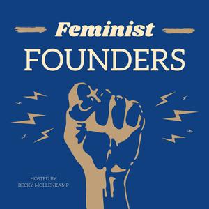 Feminist Founders: Building Profitable People-First Businesses