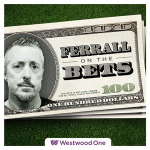 Ferrall on the Bets