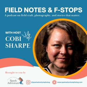 Field Notes & F-Stops