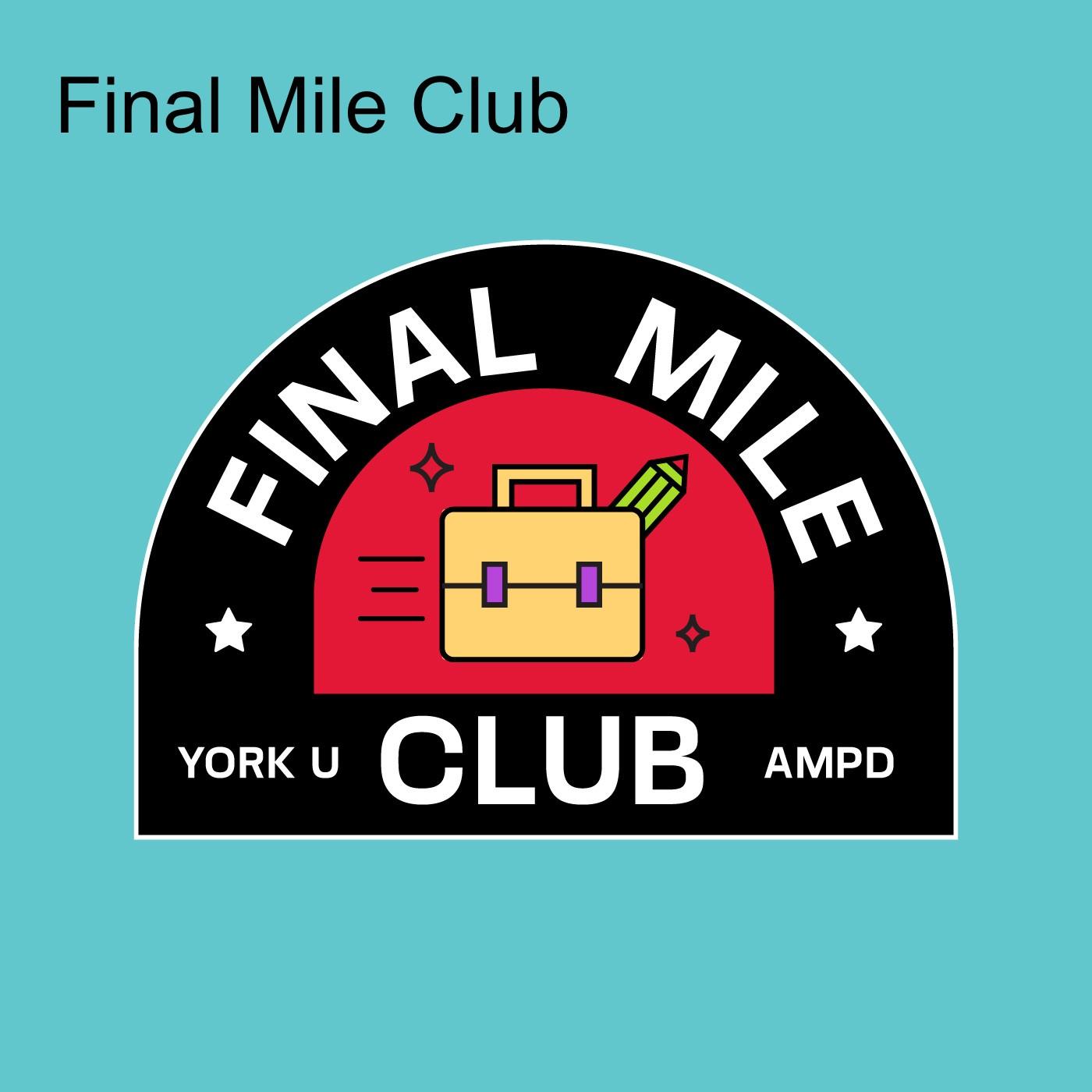 Final Mile Club (podcast) - YORK U AMPD | Listen Notes