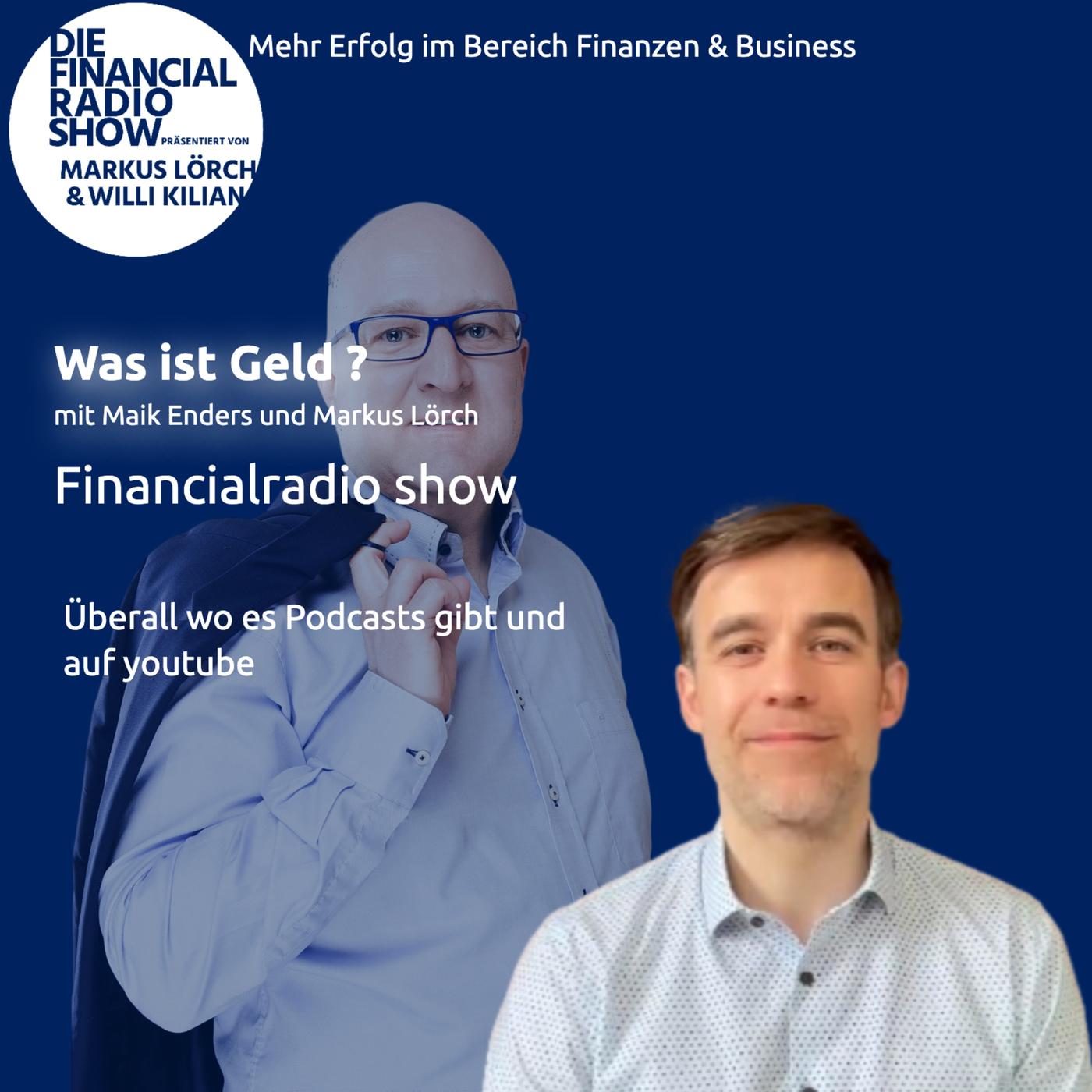 Was ist Geld? Wie geht man damit um? Maik Enders financialradio show (Podcast) Listen Notes