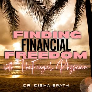 Finding Financial Freedom with The Frugal Physician - Finance, Wellness ...