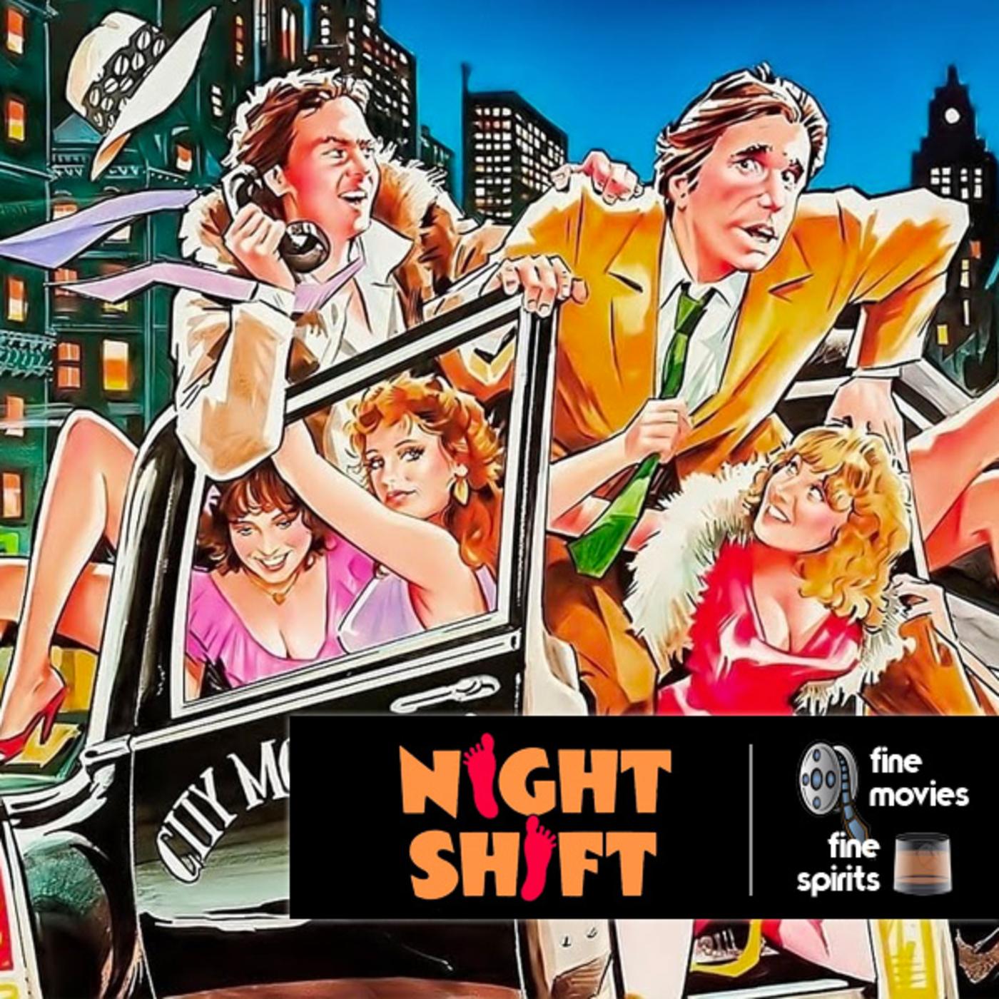 Night Shift (1982) - Fine Movies. Fine Spirits. (podcast) | Listen Notes