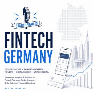 FinTech Germany – Fintech Startups, Banking Innovation & Venture Capital by Startuprad.io™