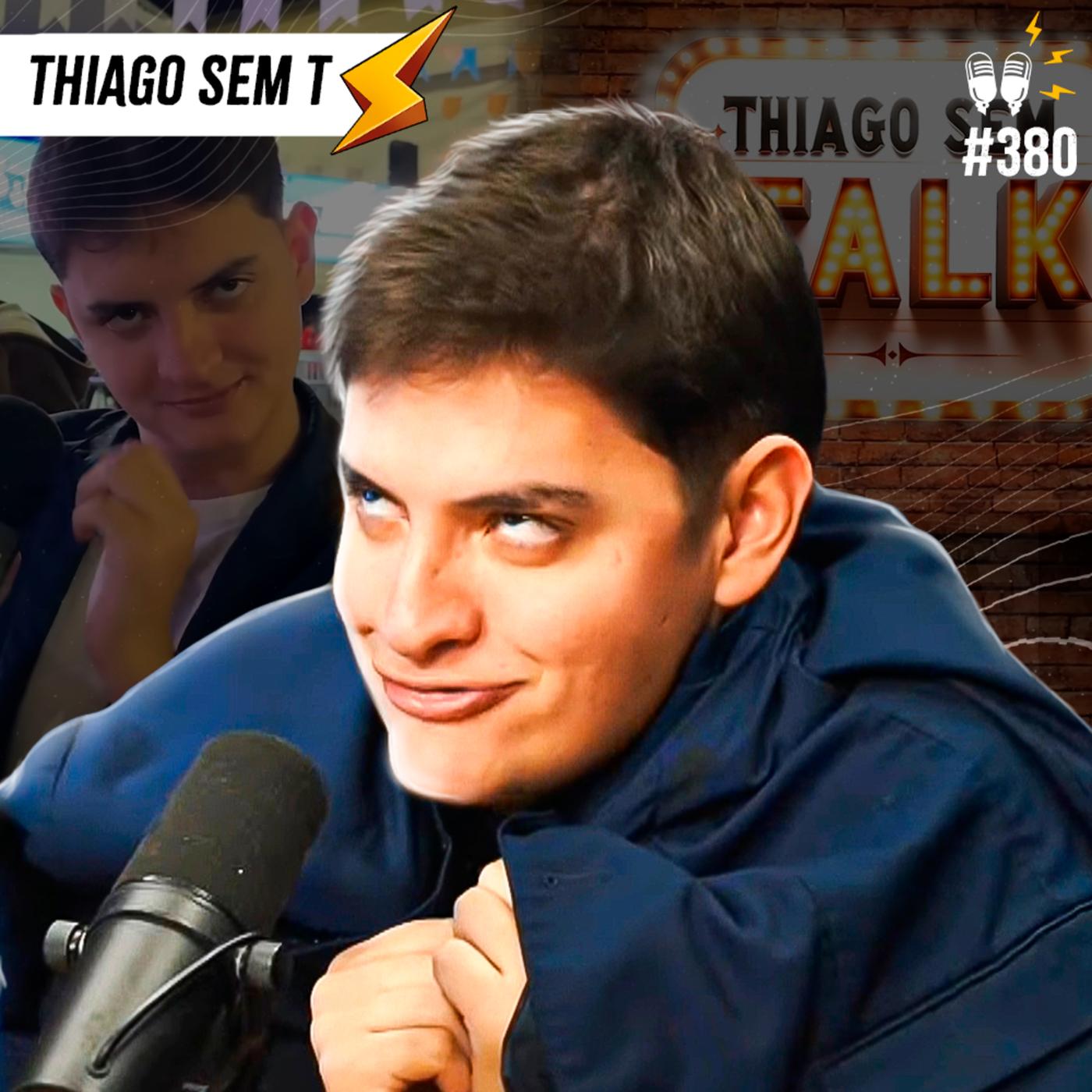 THIAGO SEM T - Flow #380 - Flow Podcast | Listen Notes