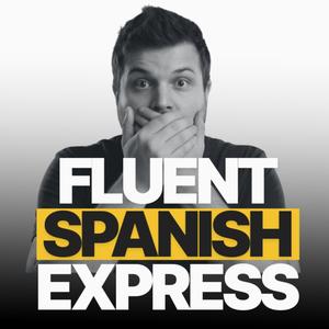 Fluent Spanish Express | Entrena tu español avanzado