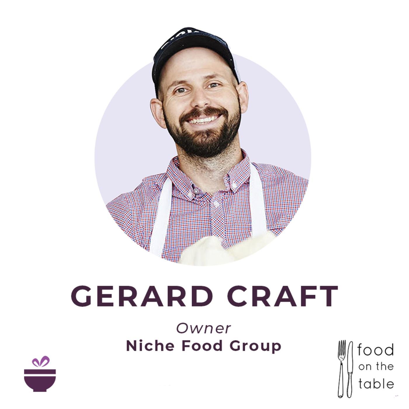 Gerard Craft - Niche Food Group - Food on the Table (podcast) | Listen ...