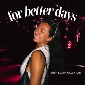 For Better Days