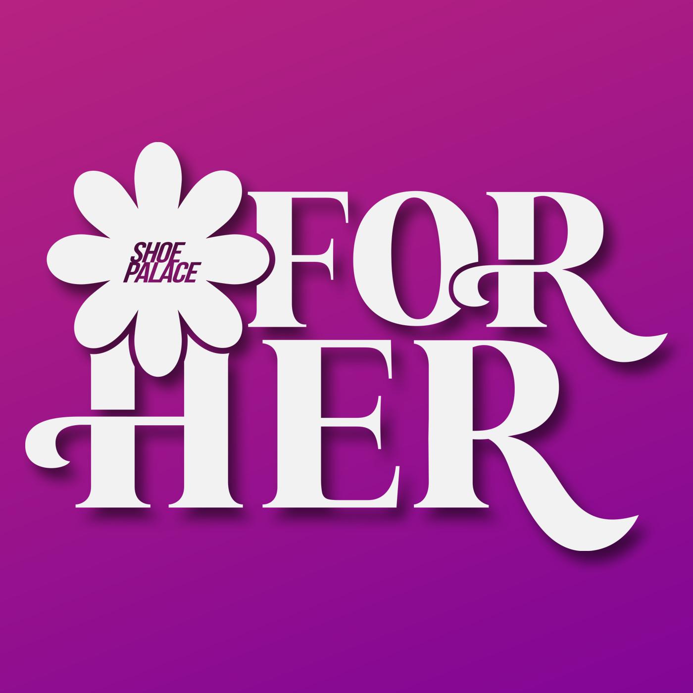 For Her