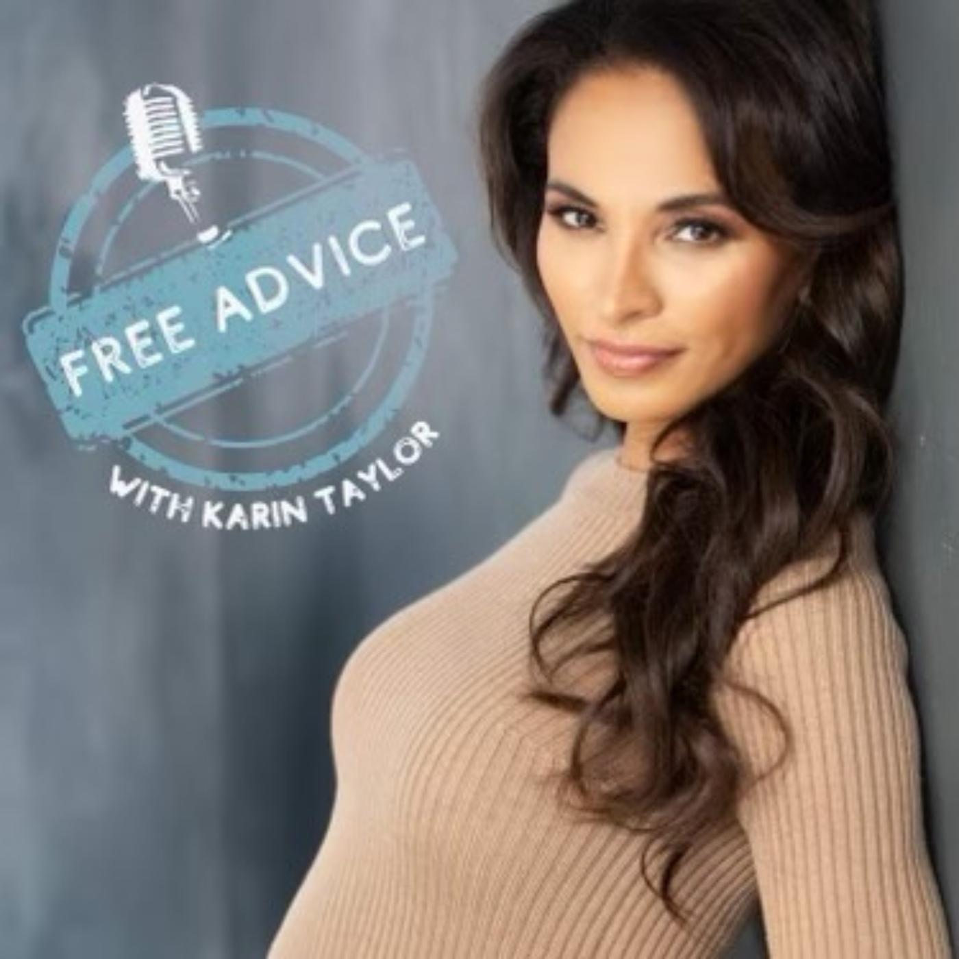 Free Advice (podcast) - Karin Taylor | Listen Notes