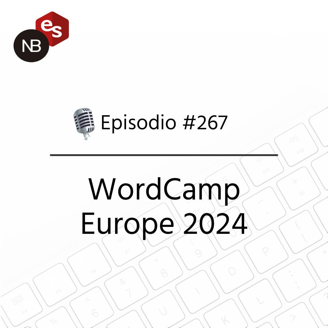 #267 – WordCamp Europe 2024 - Freelandev - Vivir del desarrollo en ...