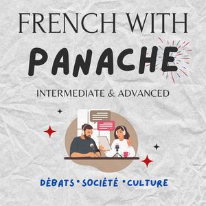 French With Panache - Interesting Conversations in Real French