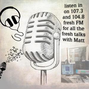 Fresh Talks with Matt