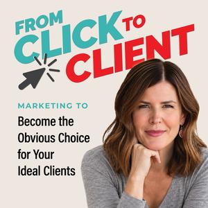 From Click to Client: Brand Messaging, Website Marketing and StoryBrand Strategy