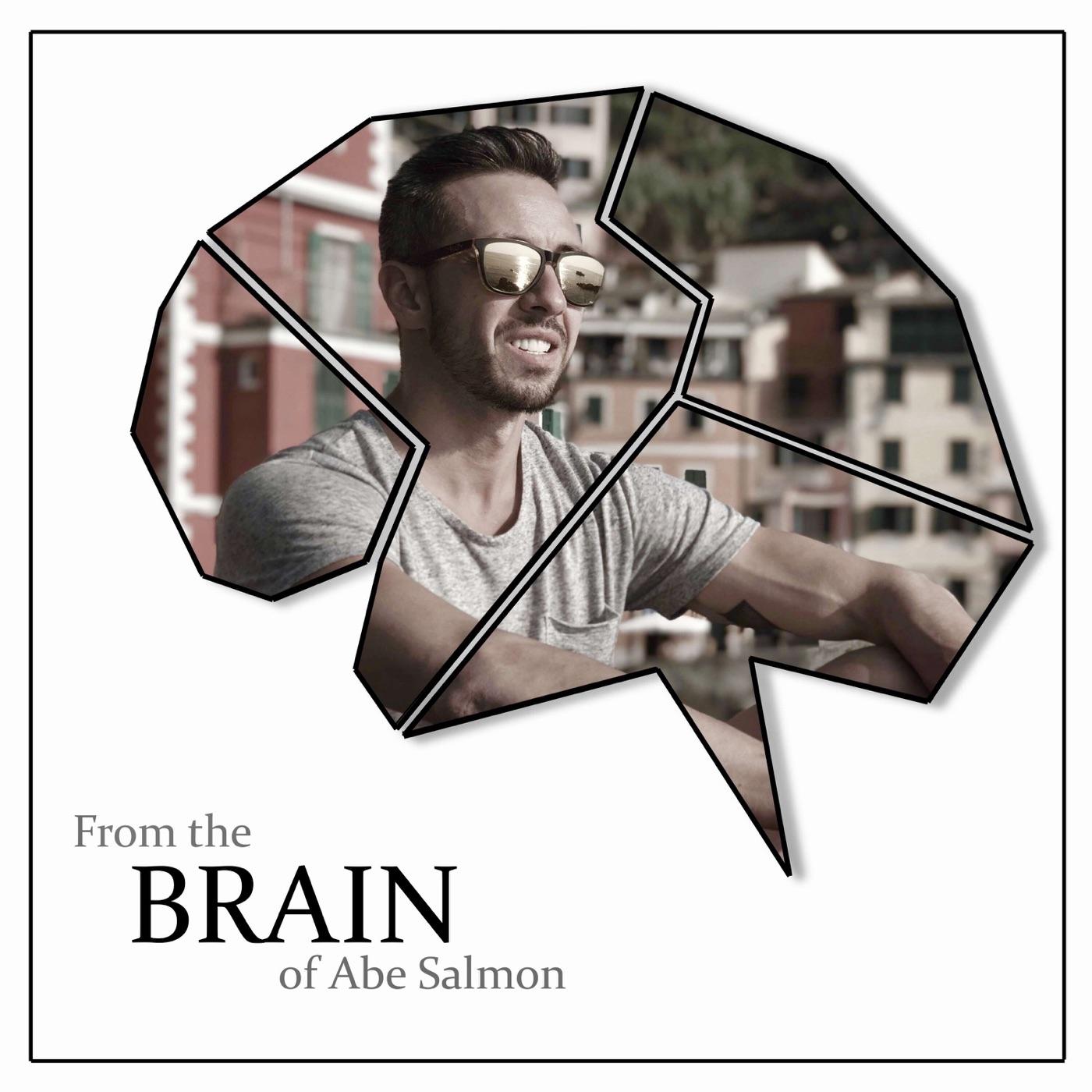 From The Brain of Abe Salmon (podcast) - Abraham Salmon | Listen Notes