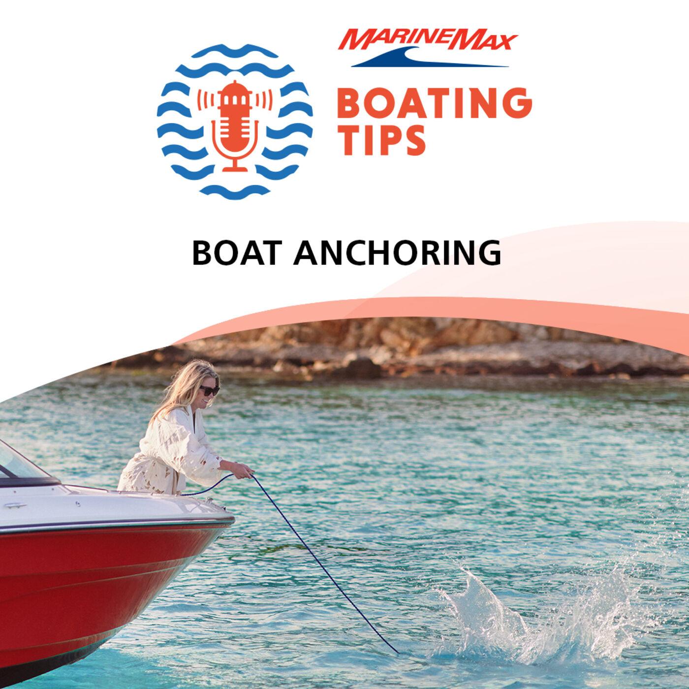 Boat Anchoring | Boating Tips - From the Helm | Boating Tips (podcast ...