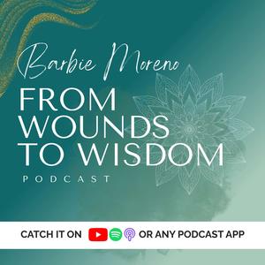 From Wounds to Wisdom (Previously the Mental-Hell Podcast)