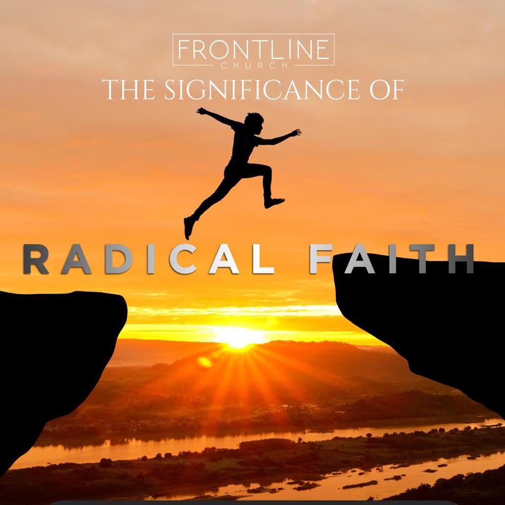 The Significance Of Radical Faith Ps Ryan - 29 Sept 2019 | Listen Notes