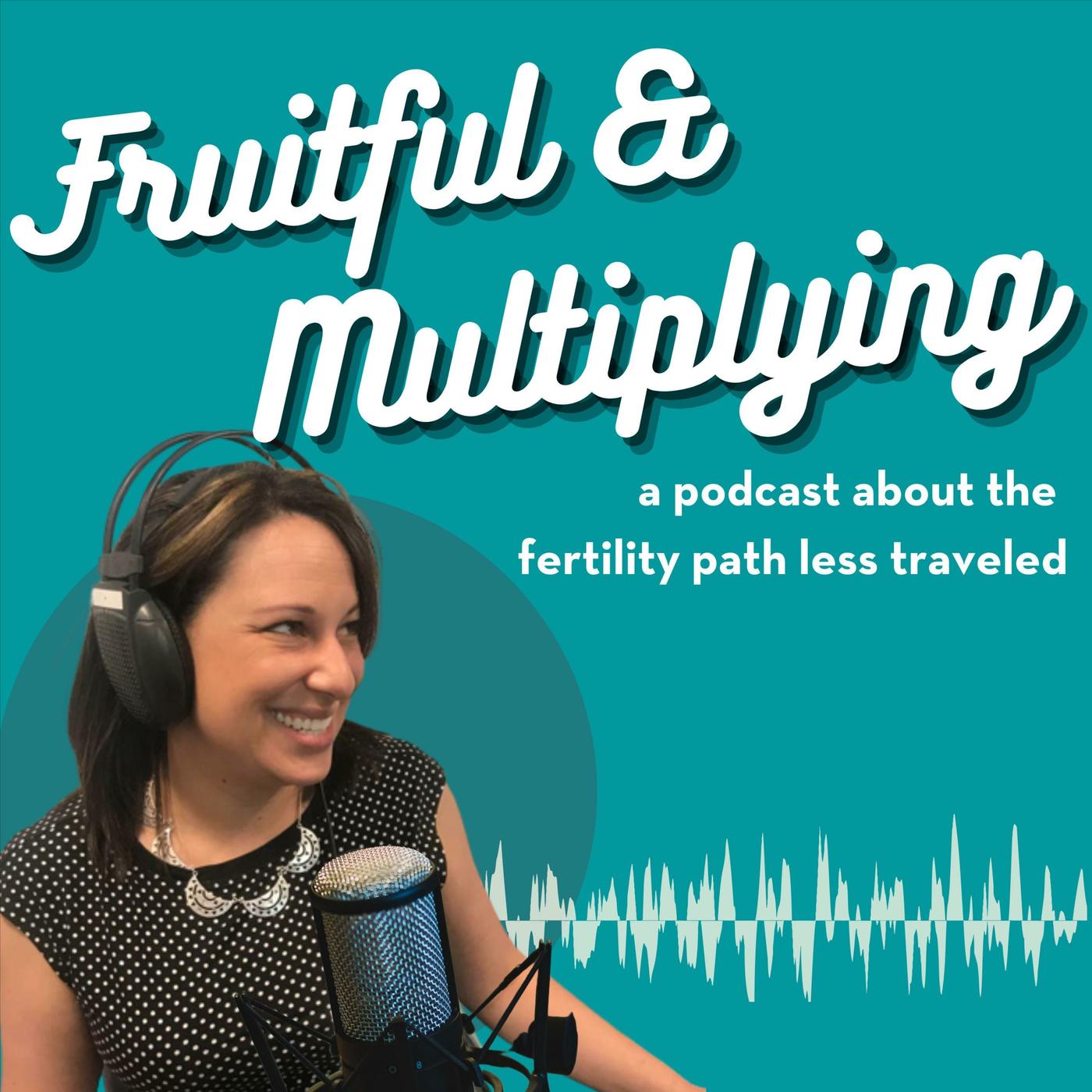 Fruitful & Multiplying (pódcast) - Jewish Fertility Foundation | Listen  Notes