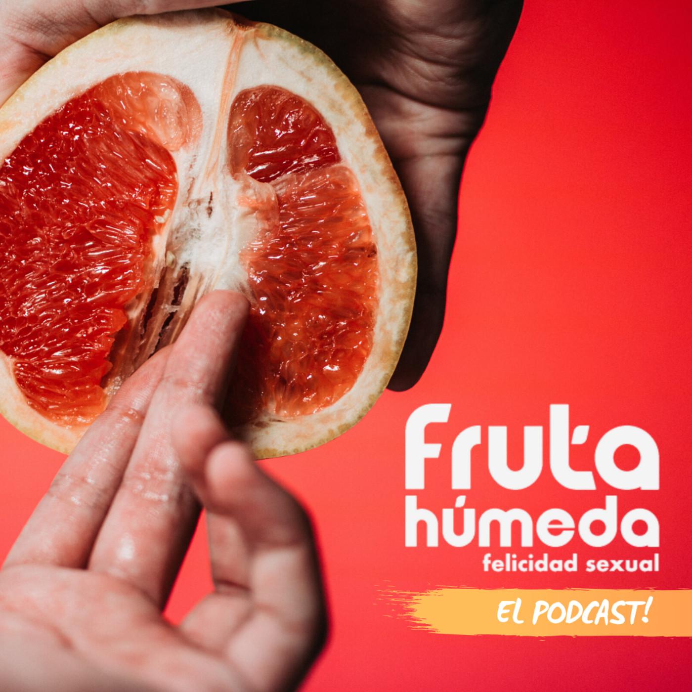 T1 #1: Sexo en Pandemia - FRUTA HUMEDA Podcast | Listen Notes