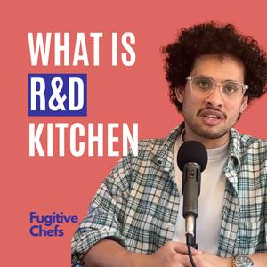 What Is Restaurant R&D? Inside a Test Kitchen