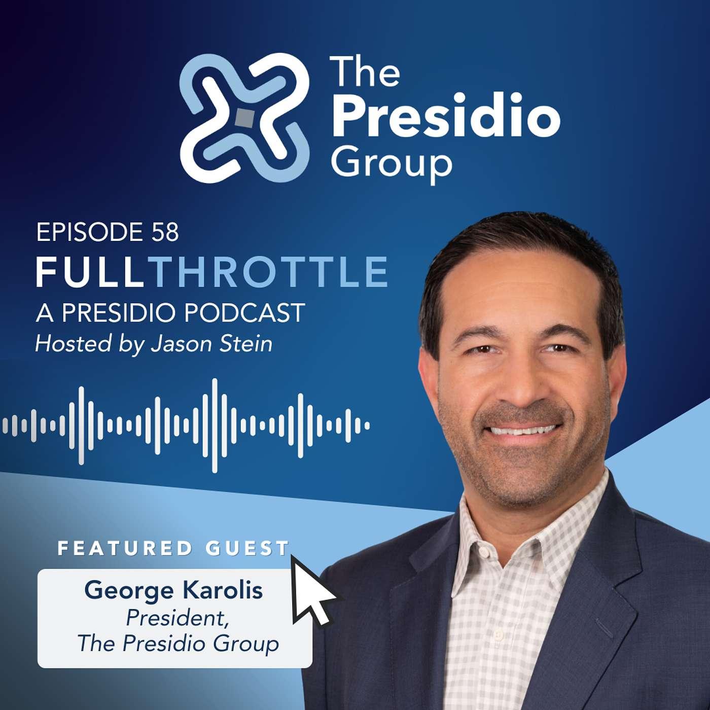 Full Throttle, a Presidio Podcast