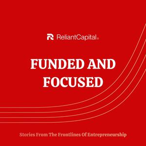 Funded & Focused