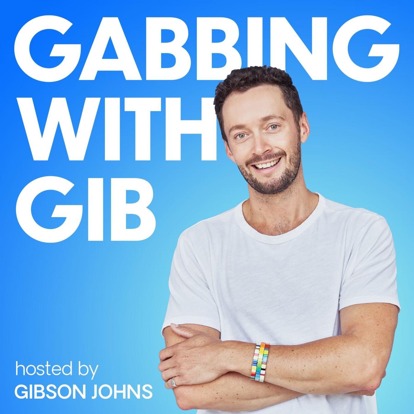 Gabbing with Gib (podcast) - Gibson Johns | Listen Notes