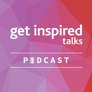 Get Inspired Talks Podcast