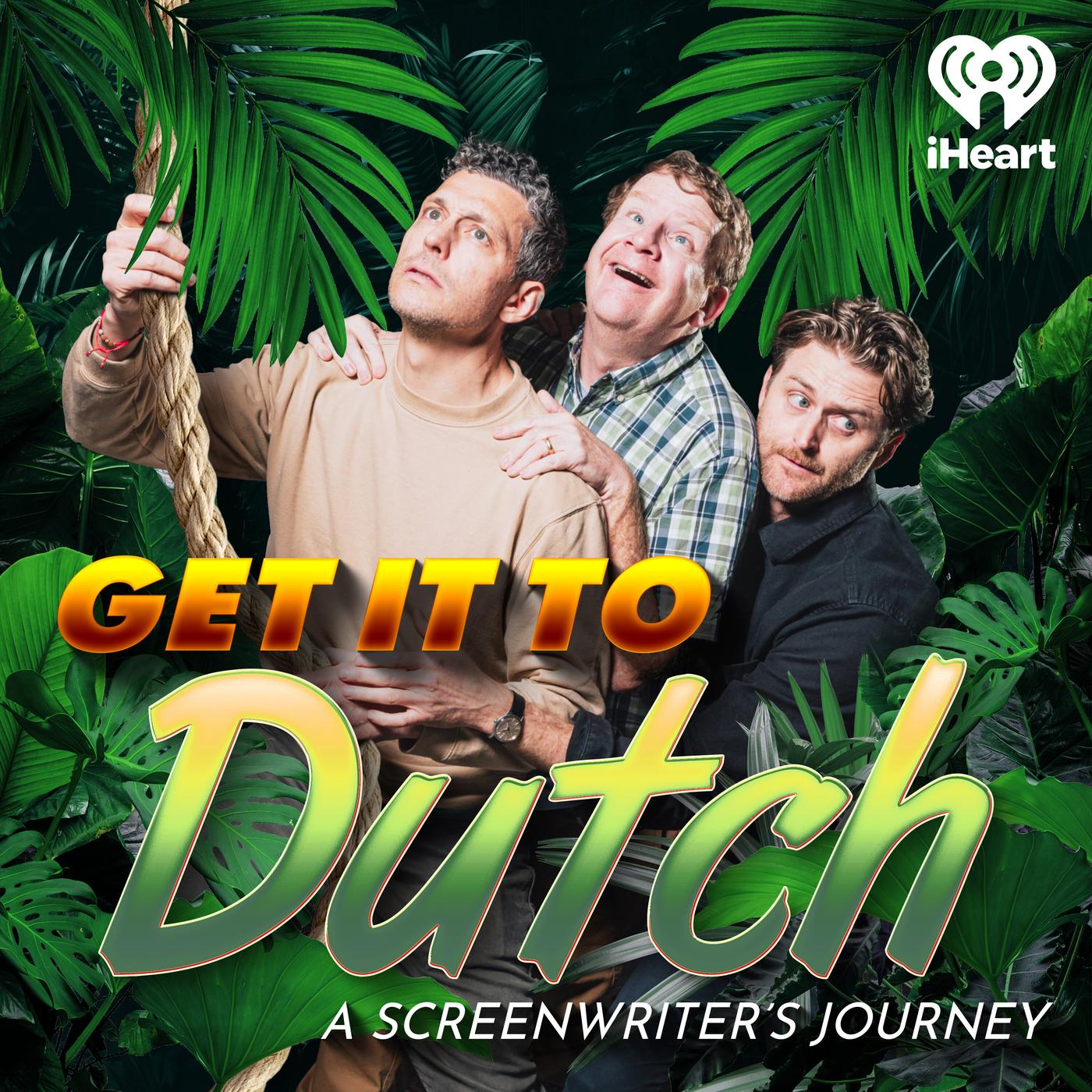 Get It to Dutch: A Screenwriter’s Journey