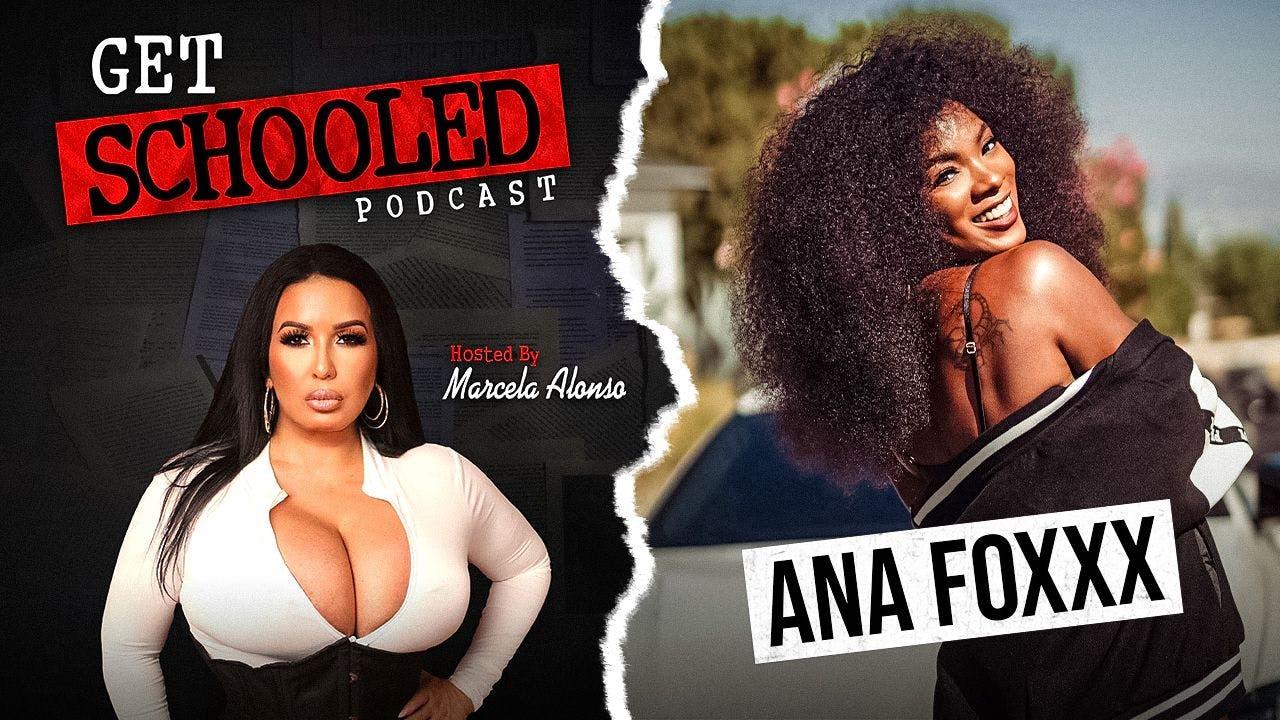 Model & Producer Ana Foxxx - Get Schooled Podcast | Listen Notes