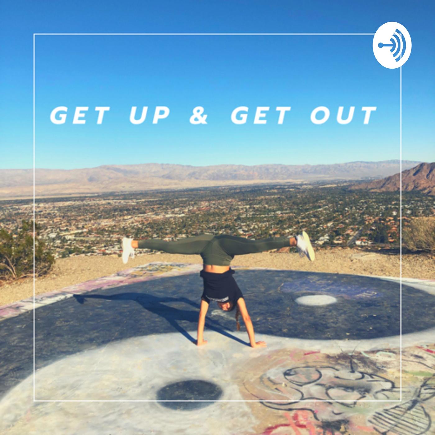 Get Up Get Out podcast Fgdhh Listen Notes get-up-get-out-podcast-fgdhh-listen-notes