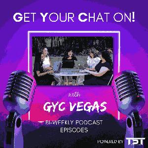 Get Your Chat on with GYC Vegas