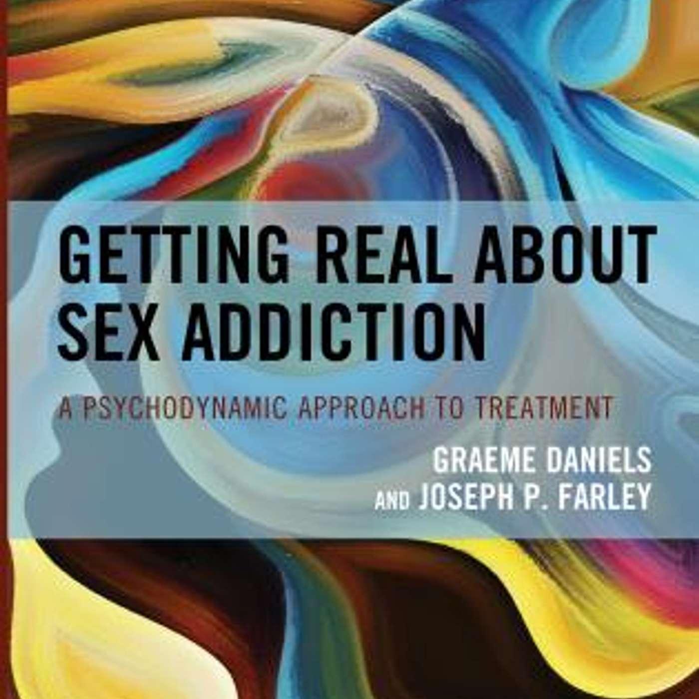 Getting Real About Sex Addiction (podcast) - Graeme Daniels | Listen Notes