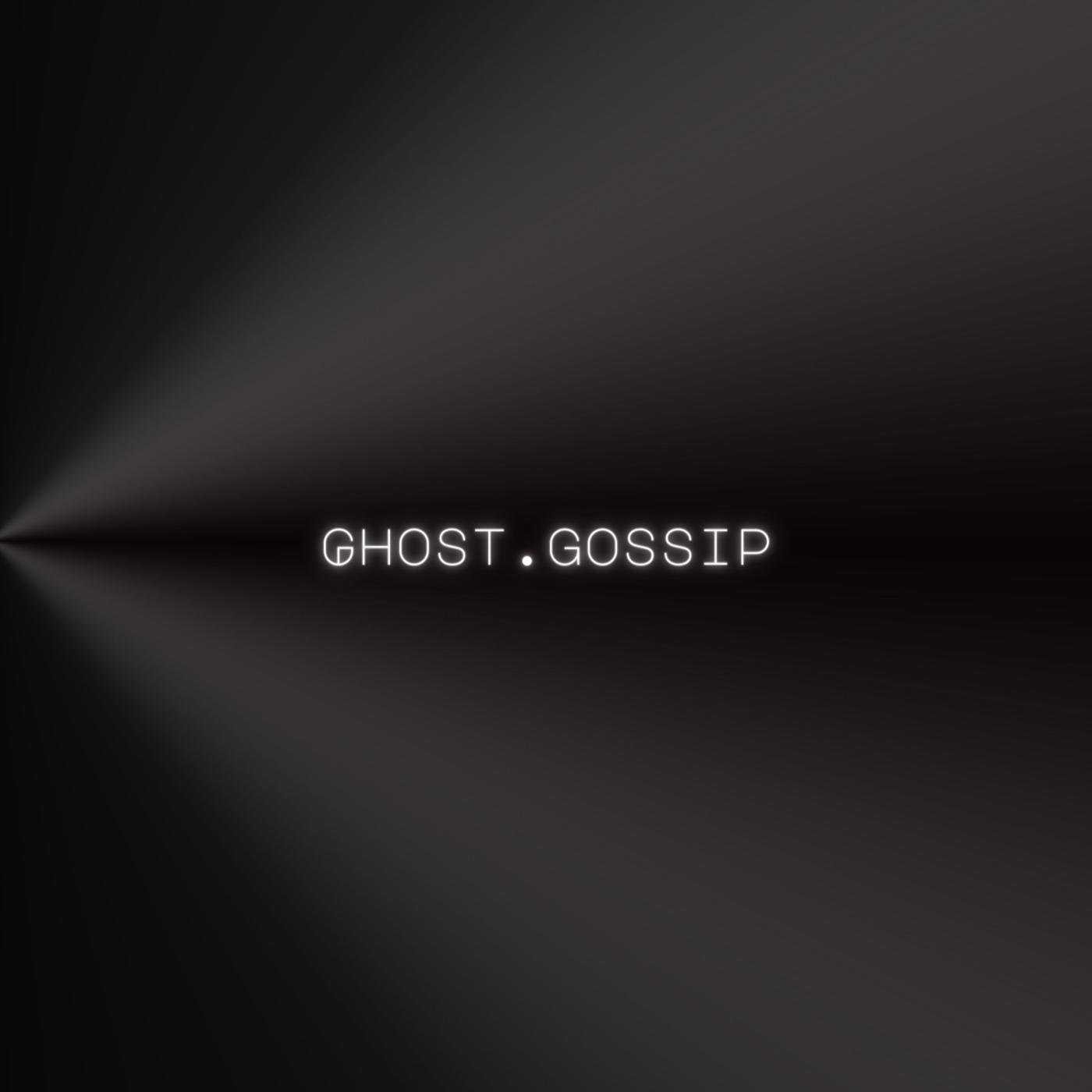 Ghost Gossip (podcast) - Ghost Gossip | Listen Notes