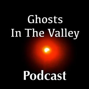 Ghosts In The Valley