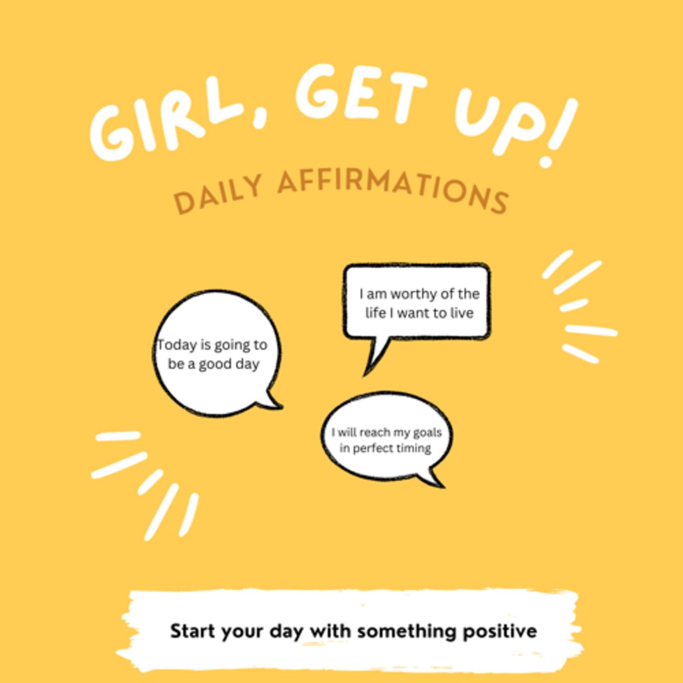 For being strong - Girl, Get Up: Daily Affirmations (podcast) | Listen ...