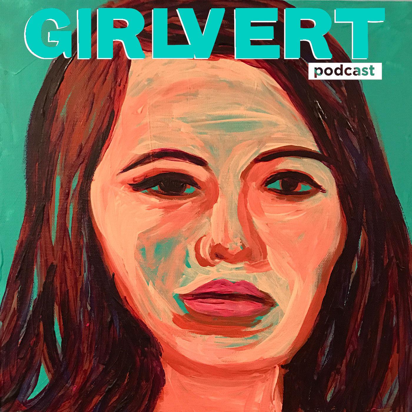 Girlvert (podcast) - Girlvert | Listen Notes