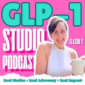 GLP-1 Studio Podcast