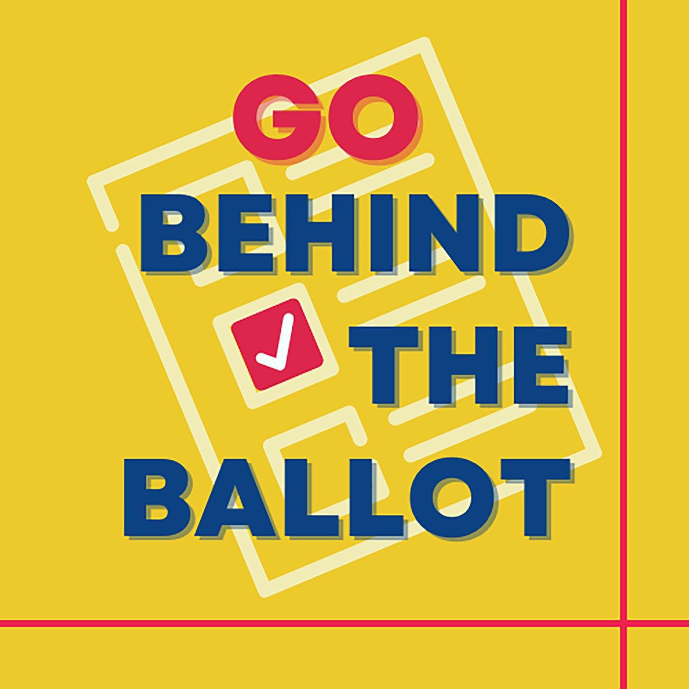 Go Behind The Ballot